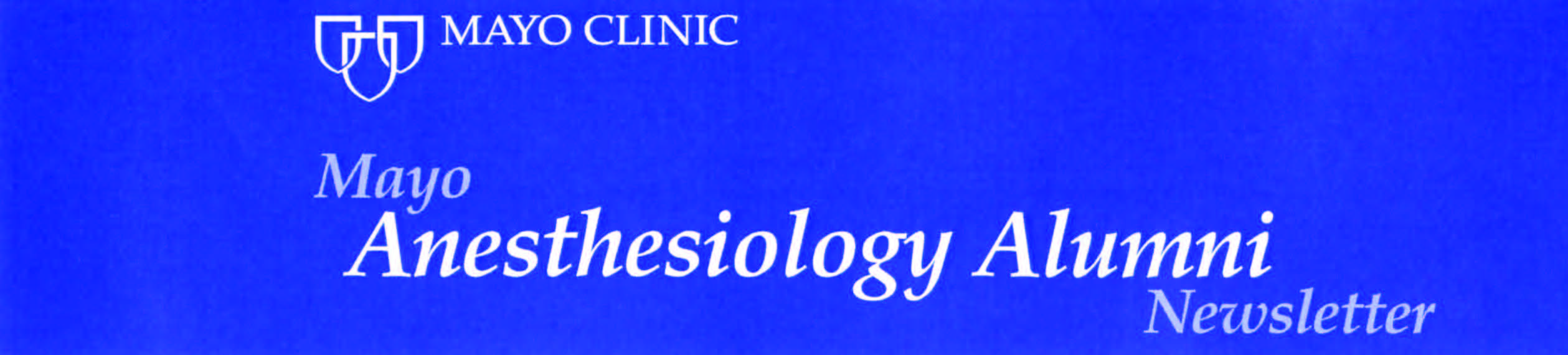 Mayo Clinic Anesthesiology Digitized Mayo Anesthesiology Alumni Newsletters And Articles